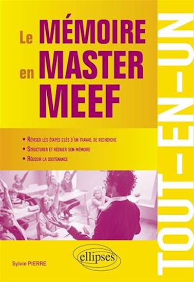 Le mémoire en master MEEF - Tout-en-un - SYLVIE PIERRE