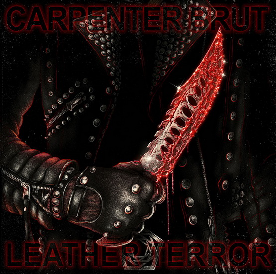 Leather Terror - CARPENTER BRUT