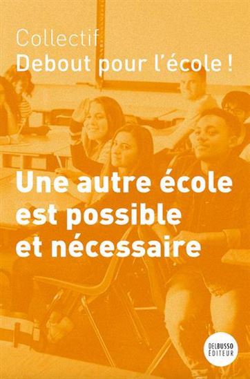 Une autre école est possible et nécessaire - COLLECTIF
