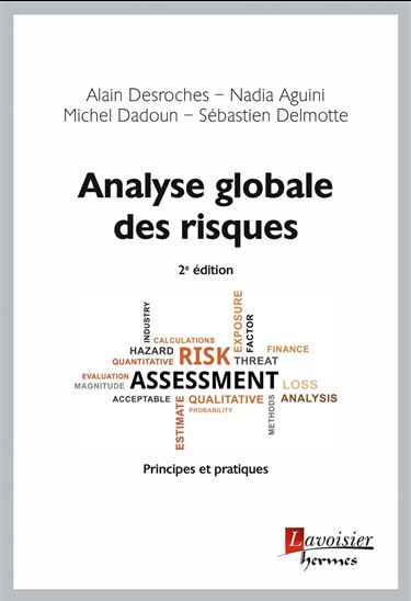 Analyse globale des risques - Principes et pratiques (2e éd.) - ALAIN DESROCHES
