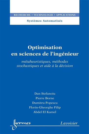 Optimisation en sciences de l&#39;ingénieur (Systêmes Automatisés, RTA) - PIERRE BORNE