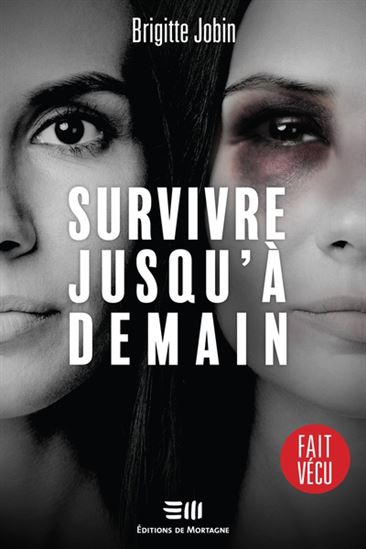 Survivre jusqu&#39;à demain - BRIGITTE JOBIN