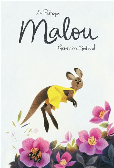 Malou - GENEVIÈVE GODBOUT