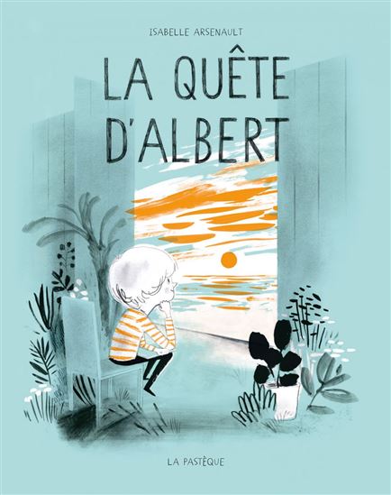 La Quête d&#39;Albert - ISABELLE ARSENAULT