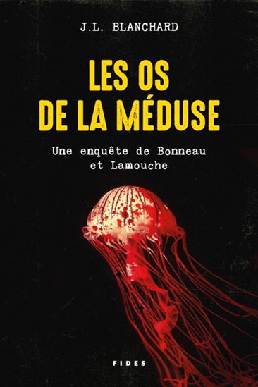 Les Os de la méduse - J L BLANCHARD