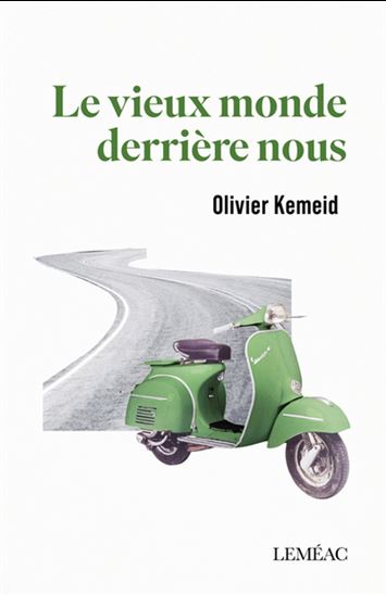 Le Vieux monde derrière nous - OLIVIER KEMEID