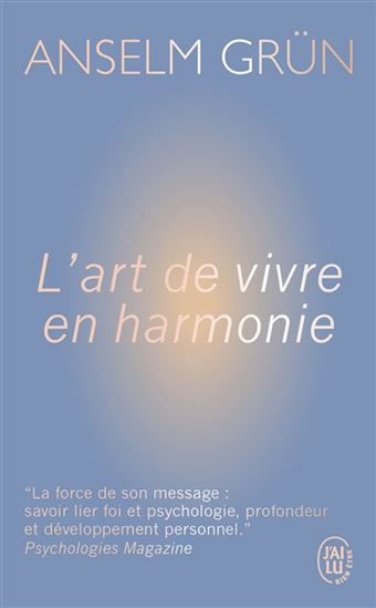 L&#39;Art de vivre en harmonie - ANSELM GRÜN