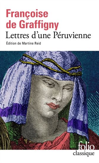Lettres d'une Péruvienne - FRANÇOISE DE GRAFFIGNY