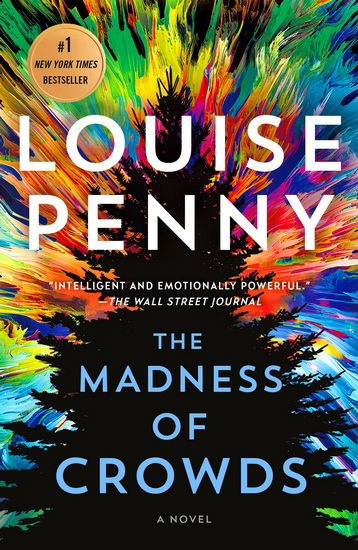 The Madness of Crowds - LOUISE PENNY