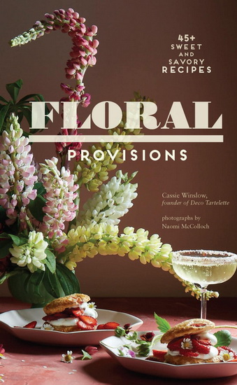 Floral Provisions - CASSIE WINSLOW - NAOMI MCCOLLOCH
