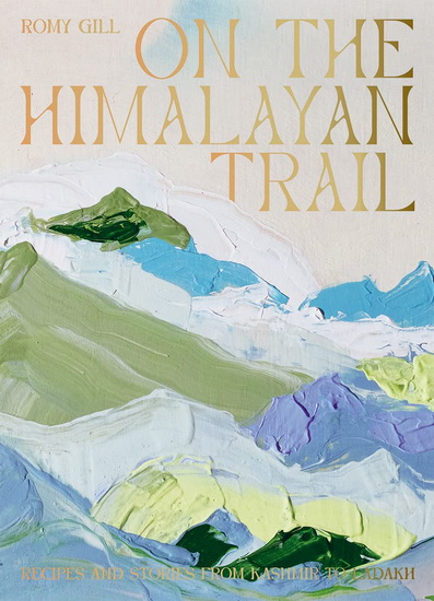 On the Himalayan Trail - ROMY GILL