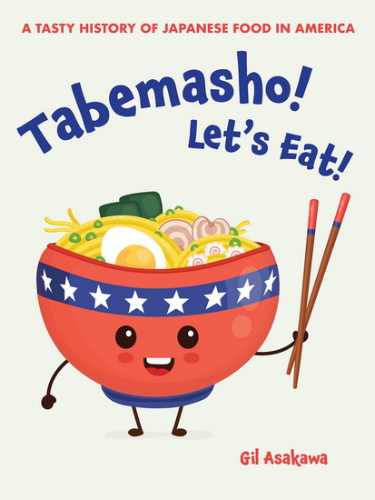 Tabemasho! Let&#39;s Eat! - GIL ASAKAWA