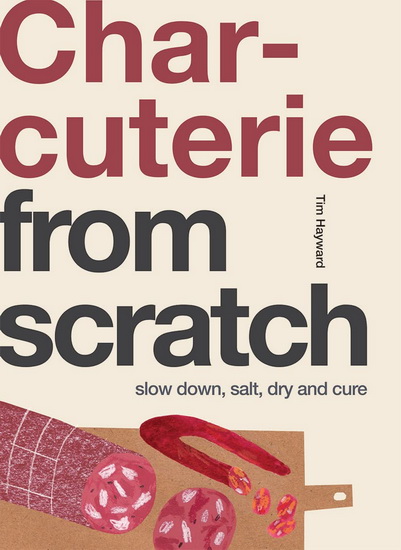 Charcuterie - TIM HAYWARD