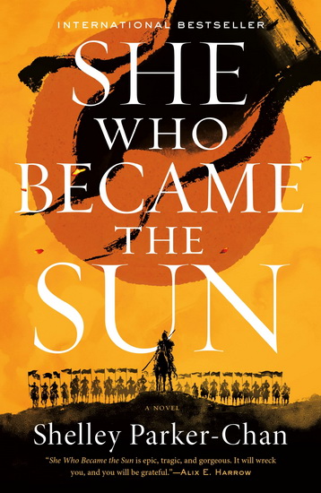 She Who Became the Sun - SHELLEY PARKER-CHAN