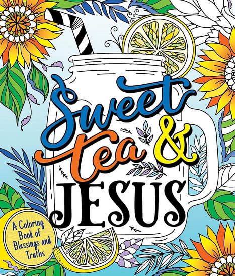 Sweet Tea and Jesus - HANNAH GOODING