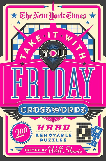 The New York Times Take It With You Friday Crosswords - COLLECTIF