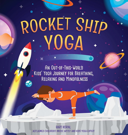 Rocket Ship Yoga - BARI KORAL