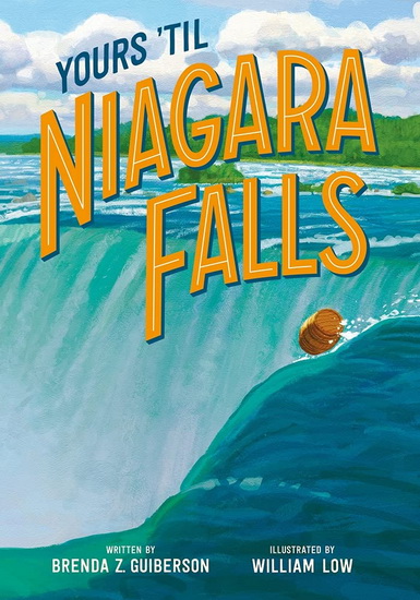 Yours &#39;Til Niagara Falls - BRENDA Z GUIBERSON - WILLIAM LOW
