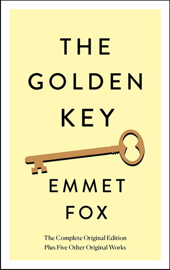 The Golden Key: The Complete Original Edition - EMMET FOX