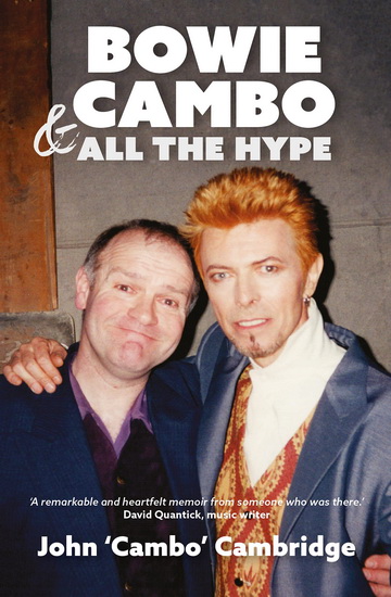 Bowie, Cambo & All the Hype - JOHN CAMBRIDGE
