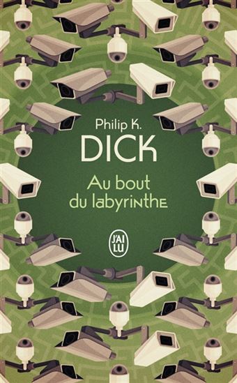 Au bout du labyrinthe N. éd. - PHILIP K DICK