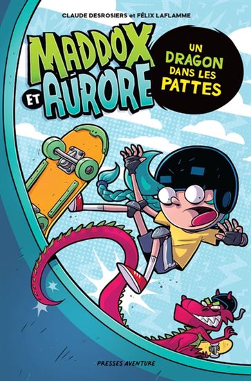 Un dragon dans les pattes - CLAUDE DESROSIERS - FÉLIX LAFLAMME