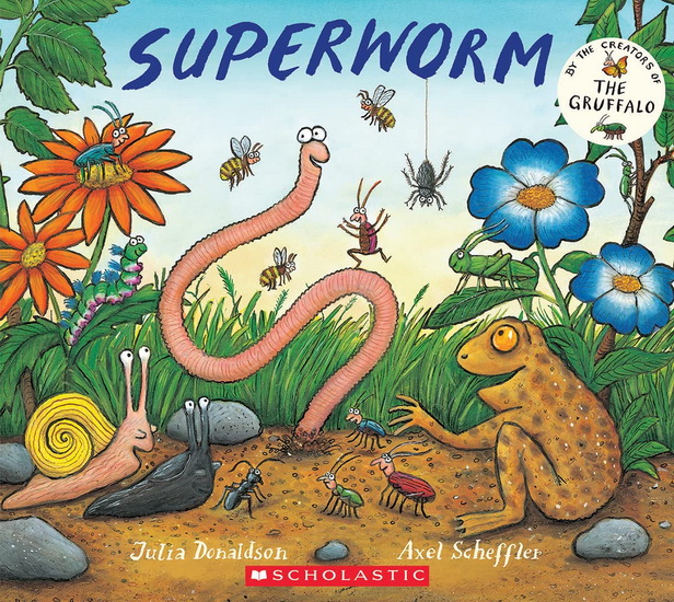 Superworm - JULIA DONALDSON - AXEL SCHEFFLER