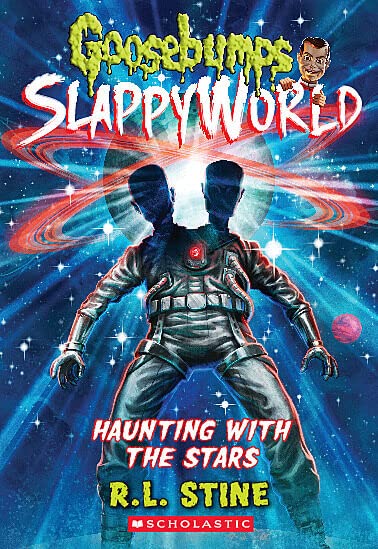 Haunting with the Stars (Goosebumps SlappyWorld #17) - R. L. STINE