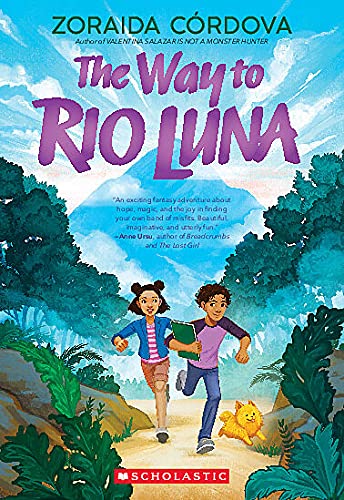 The Way to Rio Luna - ZORAIDA CÓRDOVA
