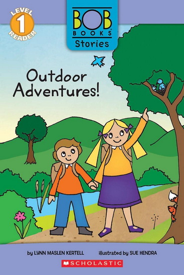 Outdoor Adventures! (Bob Books Stories: Scholastic Reader, Level 1) - LYNN MASLEN KERTELL - SUE HENDRA