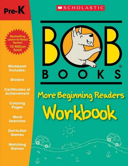 Bob Books - More Beginning Readers Workbook  Phonics, Writing Practice, Stickers, Ages 4 and up, Kindergarten, First Grade (Stage 1: Starting to Read) - LYNN MASLEN KERTELL