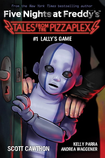 Lally's Game: An AFK Book (Five Nights at Freddy's: Tales from the Pizzaplex #1) - SCOTT CAWTHON - KELLY PARRA