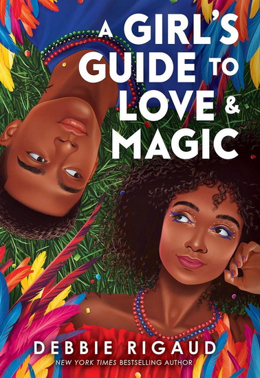 A Girl&#39;s Guide to Love & Magic - DEBBIE RIGAUD