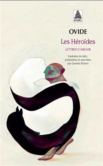 Les Héroides : lettres d&#39;amour - OVIDE