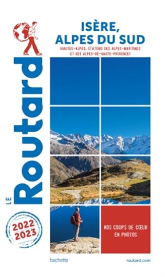 Isère, Alpes du Sud : Hautes-Alpes, stations des Alpes-Maritimes et des Alpes-de-Haute-Provence 2022-2023 - PHILIPPE GLOAGUEN