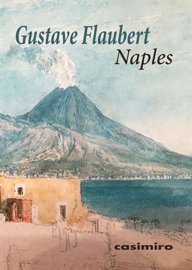 Naples - GUSTAVE FLAUBERT