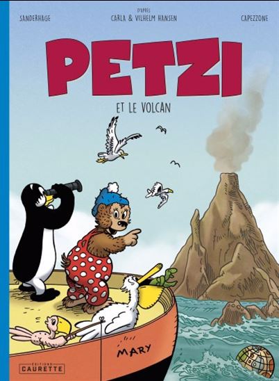Petzi et le volcan - PER SANDERHAGE - THIERRY CAPEZZONE
