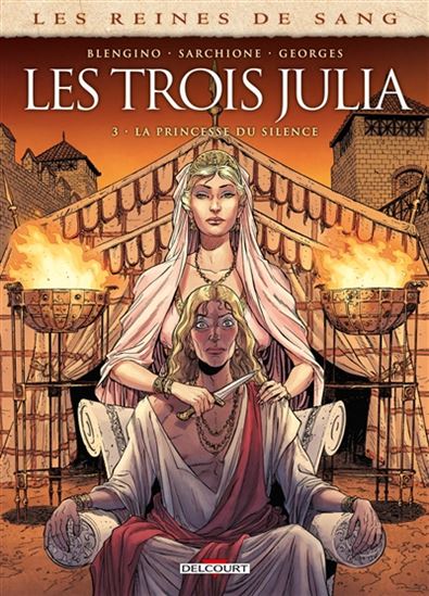 Les Trois Julia #03 La princesse du silence - LUCA BLENGINO & AL