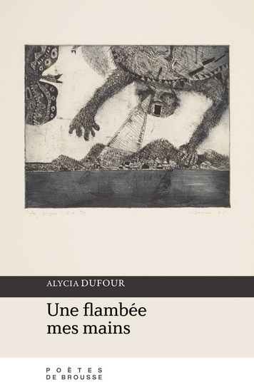 Une flambée mes mains - ALYCIA DUFOUR