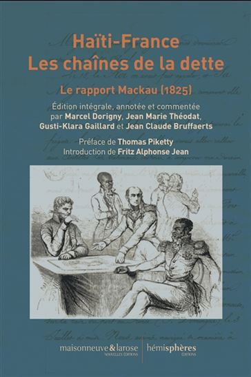 Haïti-France, les chaînes de la dette : le rapport Mackau (1825) - COLLECTIF