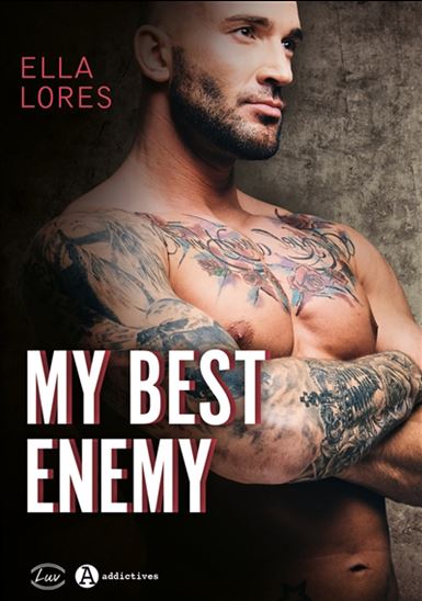 My best enemy - ELLA LORES