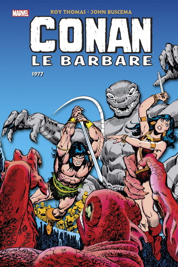 Conan le barbare : l&#39;intégrale 1977 - ROY THOMAS - JOHN BUSCEMA