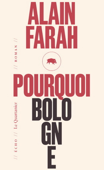Pourquoi Bologne N. éd. - ALAIN FARAH