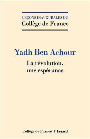 La Révolution, une espérance - YADH BEN ACHOUR