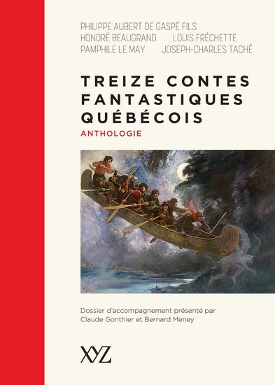 Treize contes fantastiques québécois N. éd. - CLAUDE GONTHIER & AL