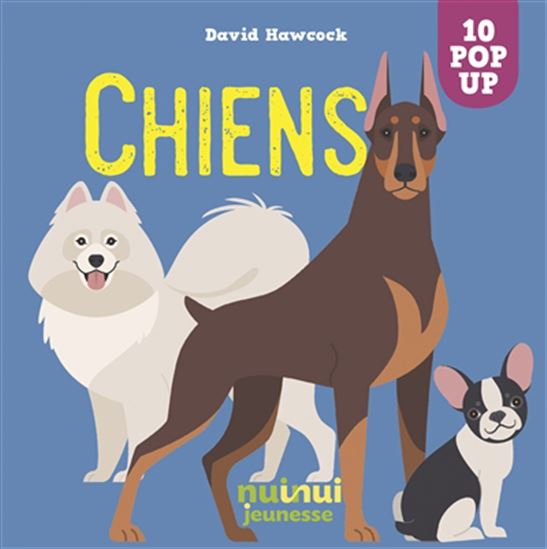 Chiens : 10 pop-up - DAVID HAWCOCK