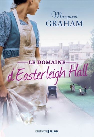 Le Domaine d&#39;Easterleigh Hall - MARGARET GRAHAM