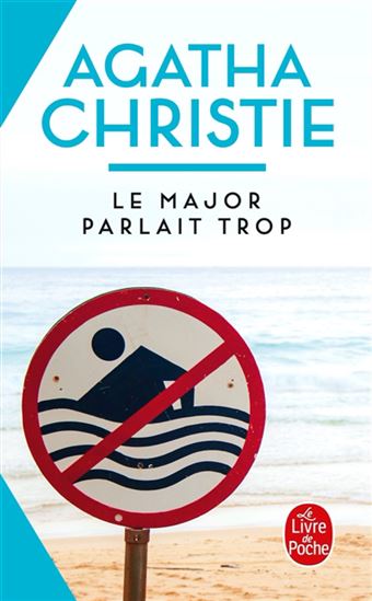 Le Major parlait trop N. éd. - AGATHA CHRISTIE