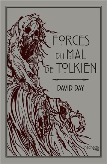 Forces du mal de Tolkien - DAVID DAY