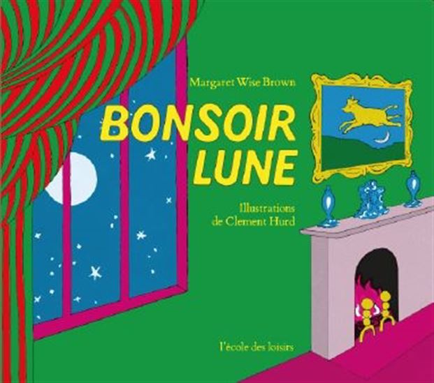 Bonsoir Lune - MARGARET WISE BROWN - CLEMENT HURD